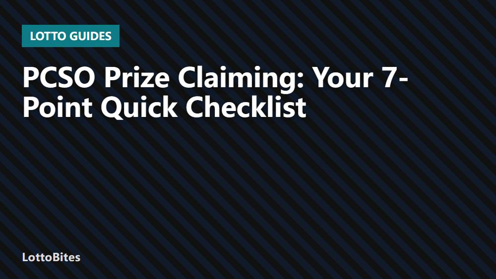 PCSO Prize Claiming: Your 7-Point Quick Checklist