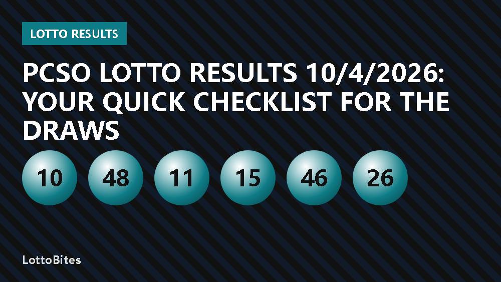 PCSO Lotto Results 10/4/2026: Your Quick Checklist for the Draws